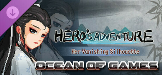 Heros Adventure Her Vanishing Silhouette TENOKE Ocean of Gamess