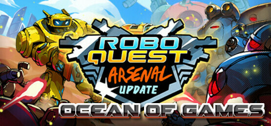 Roboquest Ocean of Games