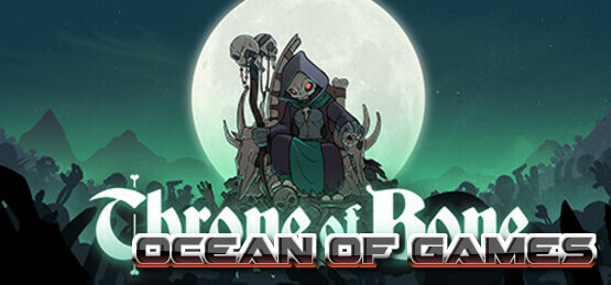 Throne of Bone Early Access Ocean of Games