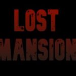 Lost Mansion