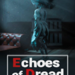 Echoes Of Dread